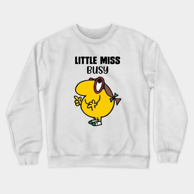 LITTLE MISS BUSY Crewneck Sweatshirt by reedae